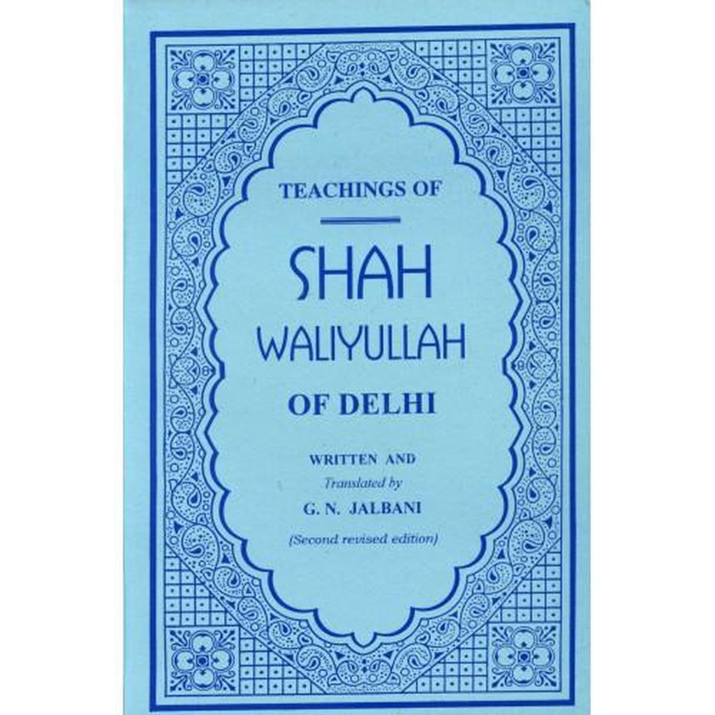 Teachings of Shah Waliyullah of Delhi-Knowledge-Islamic Goods Direct