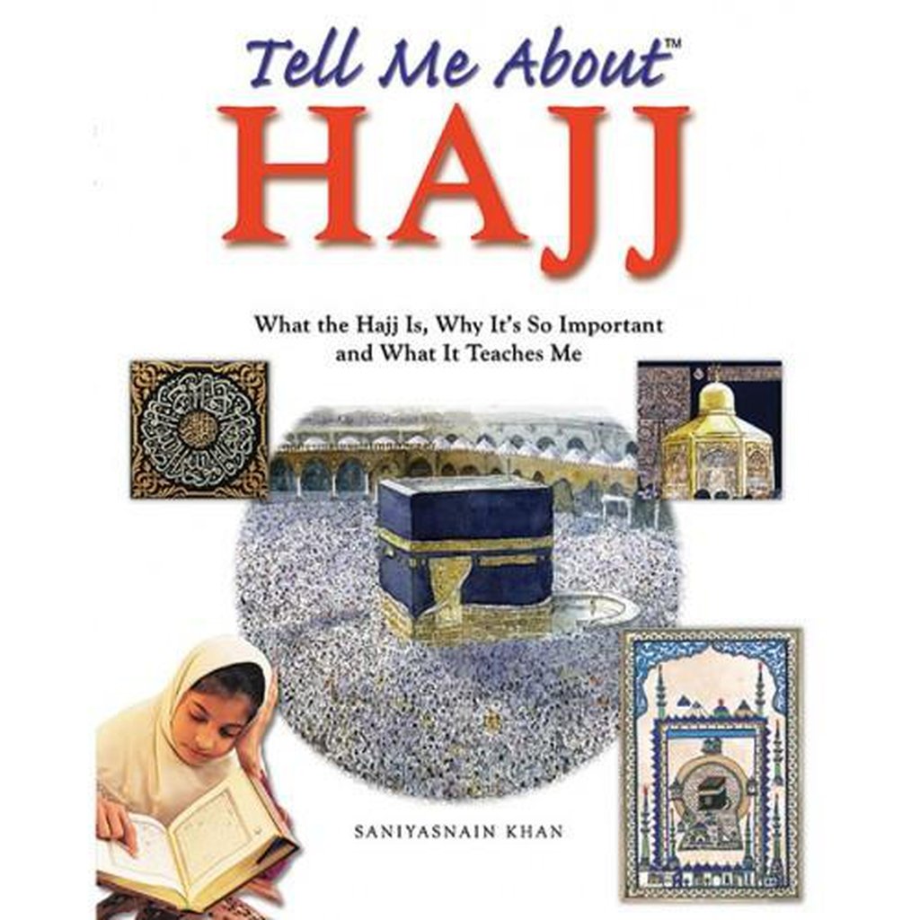 Tell Me About Hajj (PB)-Kids Books-Islamic Goods Direct