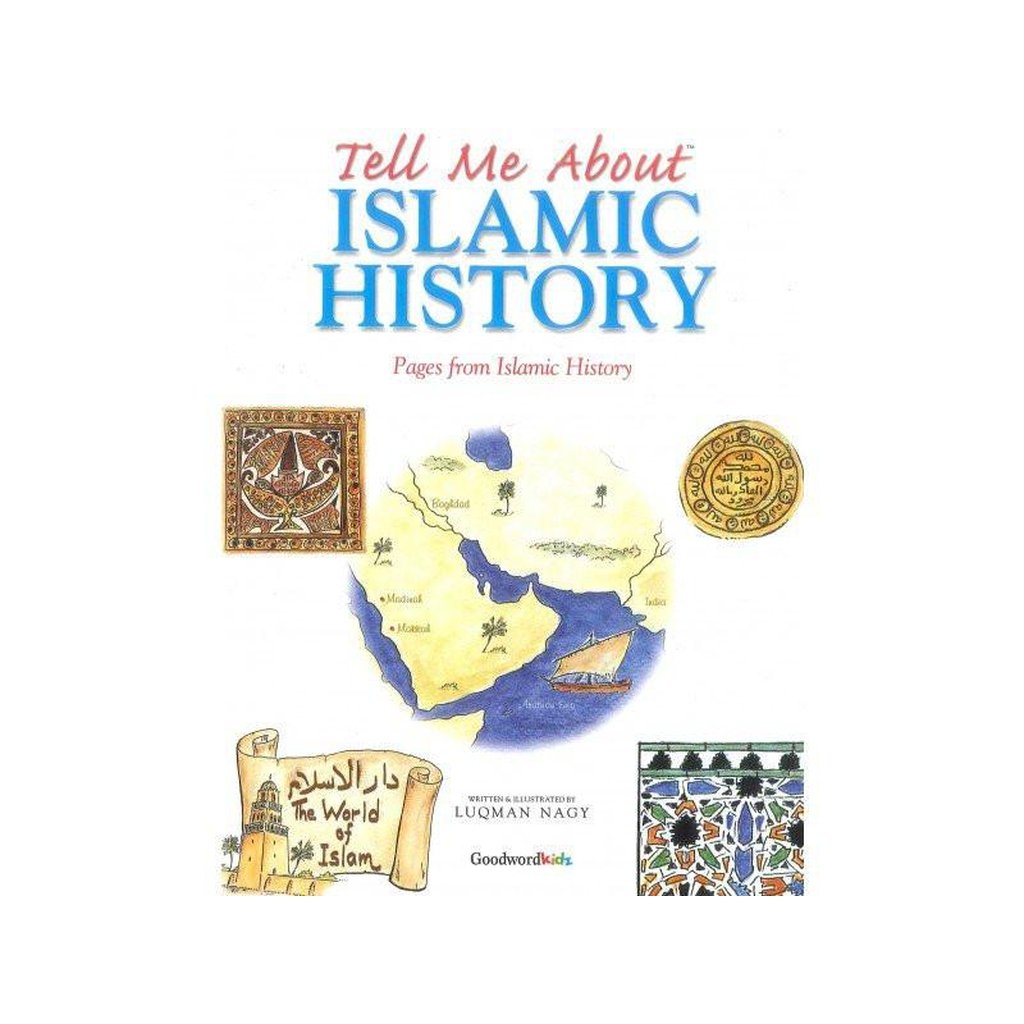 Tell Me About Islamic History-Knowledge-Islamic Goods Direct