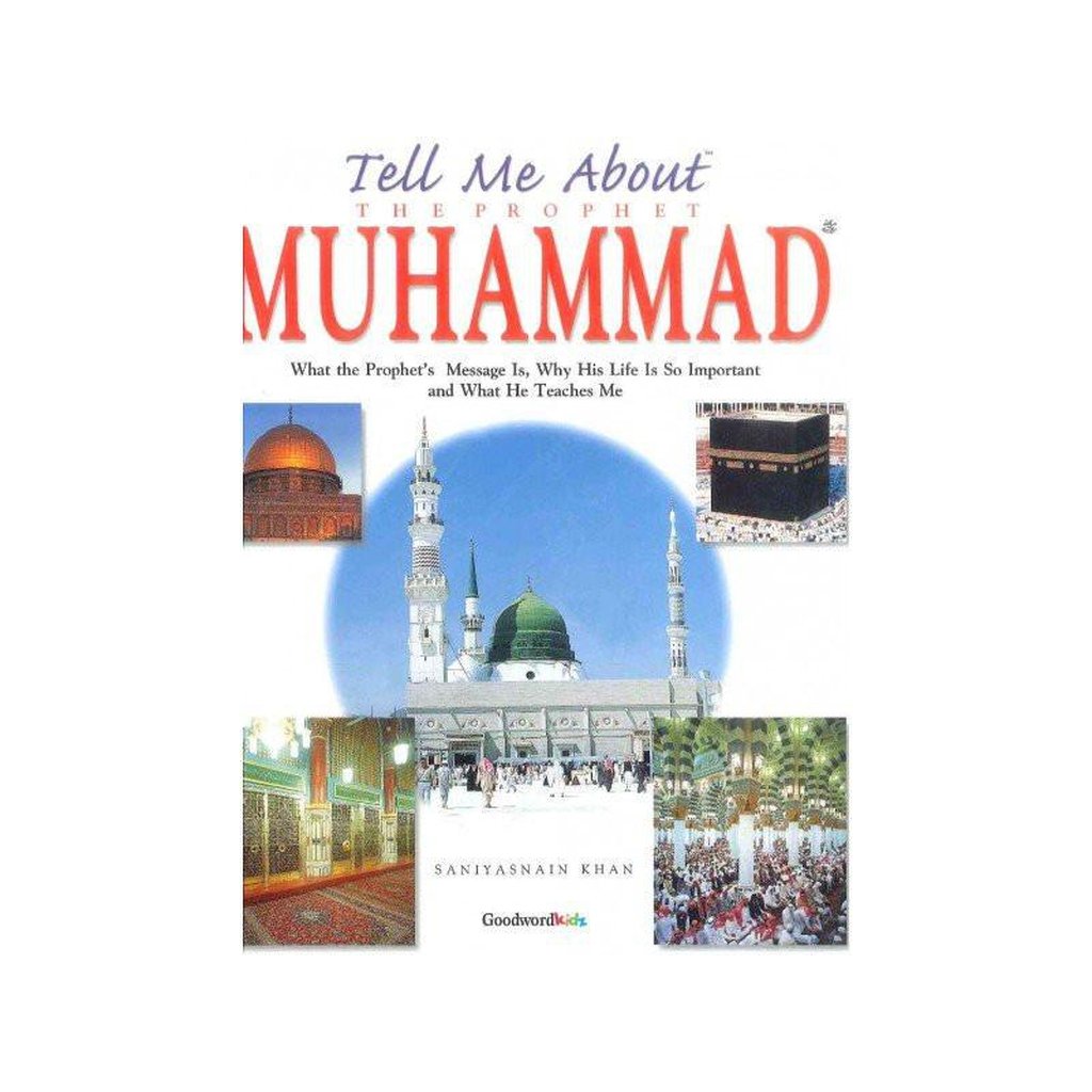 Tell Me About Prophet Muhammad صلی الله علیه وآله وسلم-Kids Books-Islamic Goods Direct