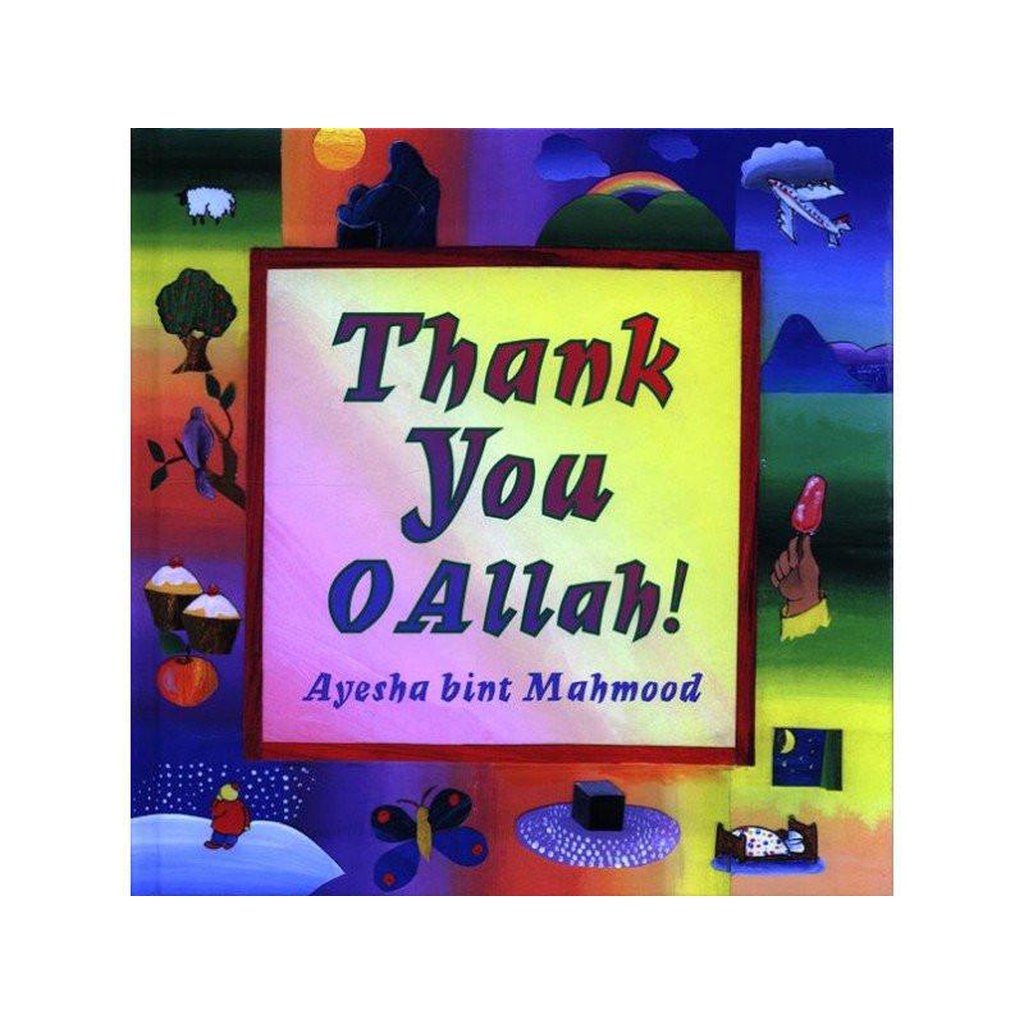 Thank You O Allah-Kids Books-Islamic Goods Direct