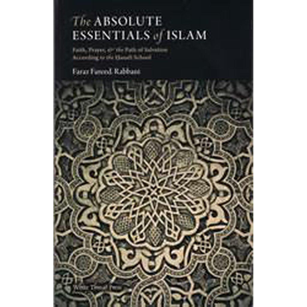 The Absolute Essentials of Islam-Knowledge-Islamic Goods Direct