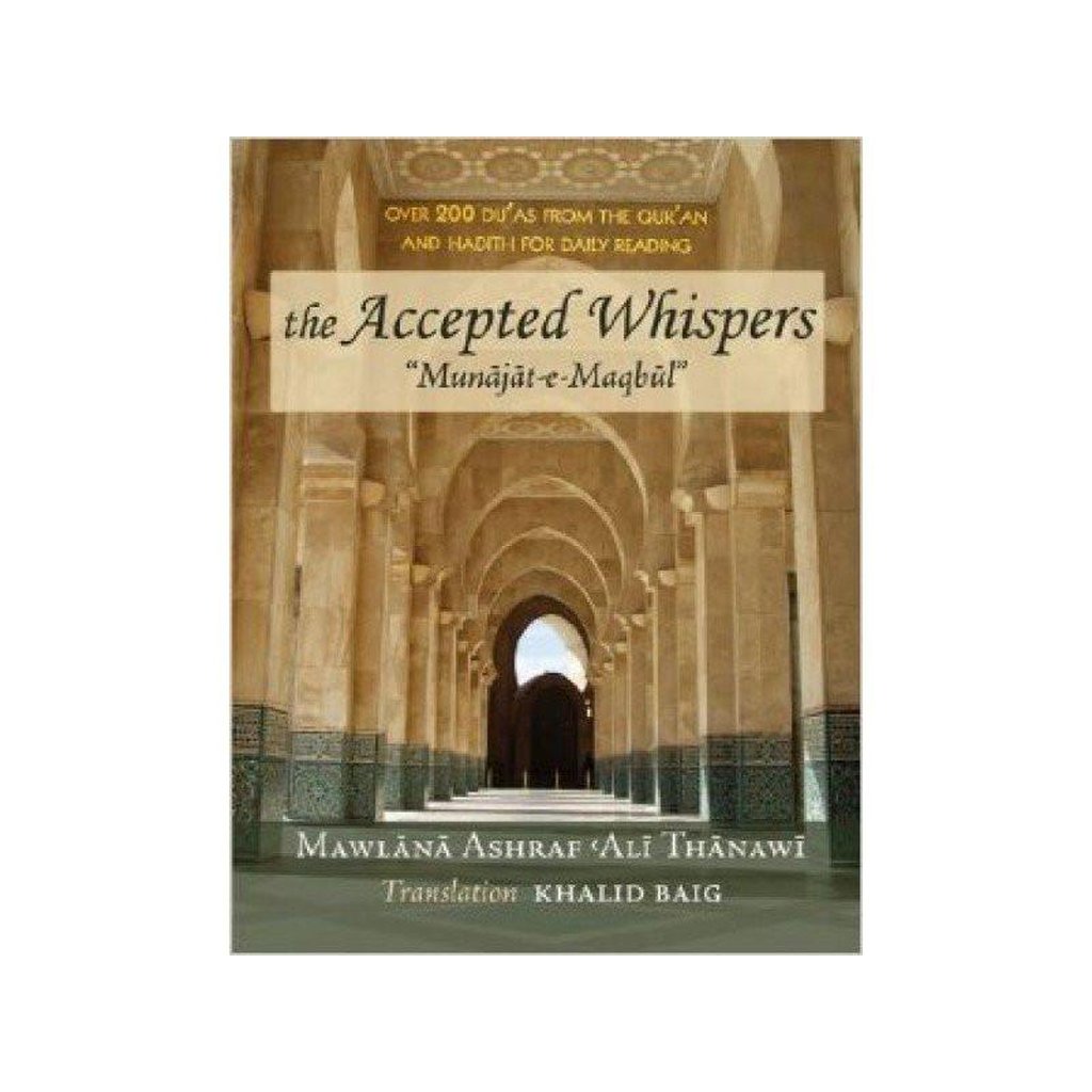The Accepted Whispers Pocket size (English translation of Munajat-e-Maqbul)-Knowledge-Islamic Goods Direct