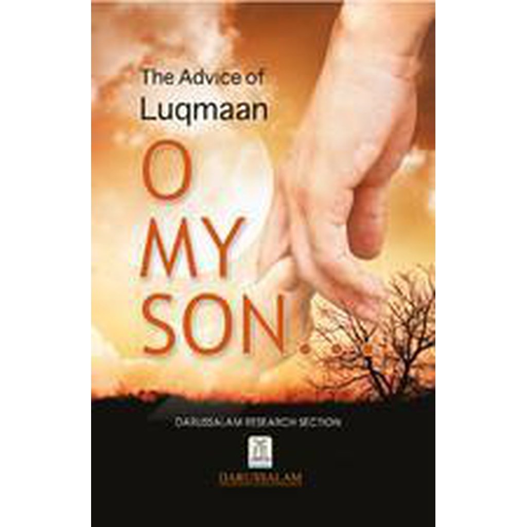 The Advice of Luqmaan O My Son...-Kids Books-Islamic Goods Direct