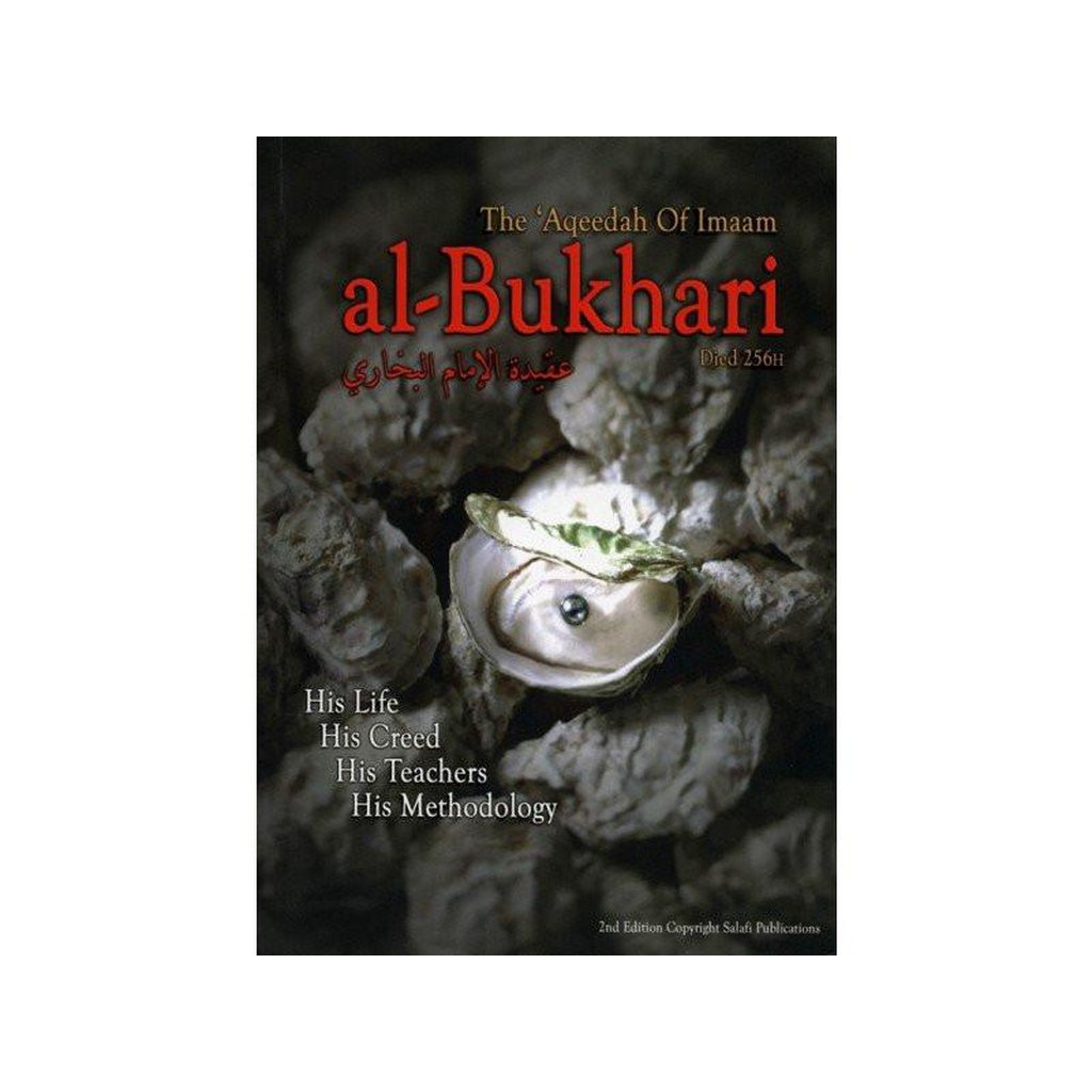 The Aqeeda of Imam al-Bukhari died-Knowledge-Islamic Goods Direct