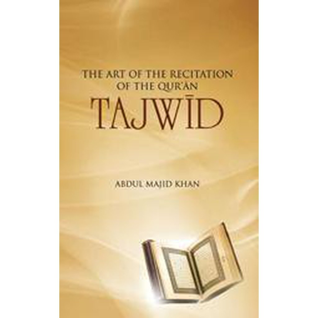 The Art of the Recitation of the Quran by Abdul Majid Khan-Knowledge-Islamic Goods Direct