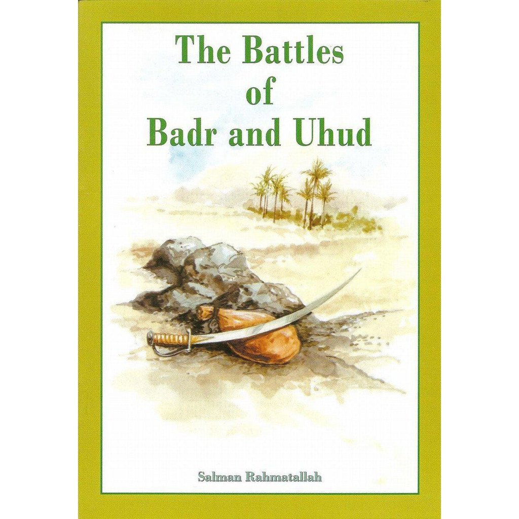 The Battles Of Badr And Uhud-Kids Books-Islamic Goods Direct