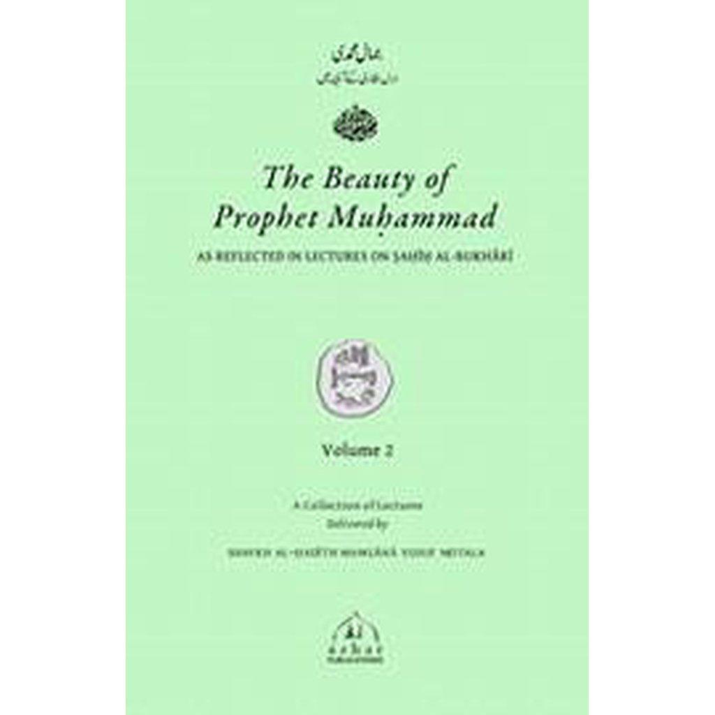 The Beauty of Prophet Muhammad [Volume 2]-Knowledge-Islamic Goods Direct