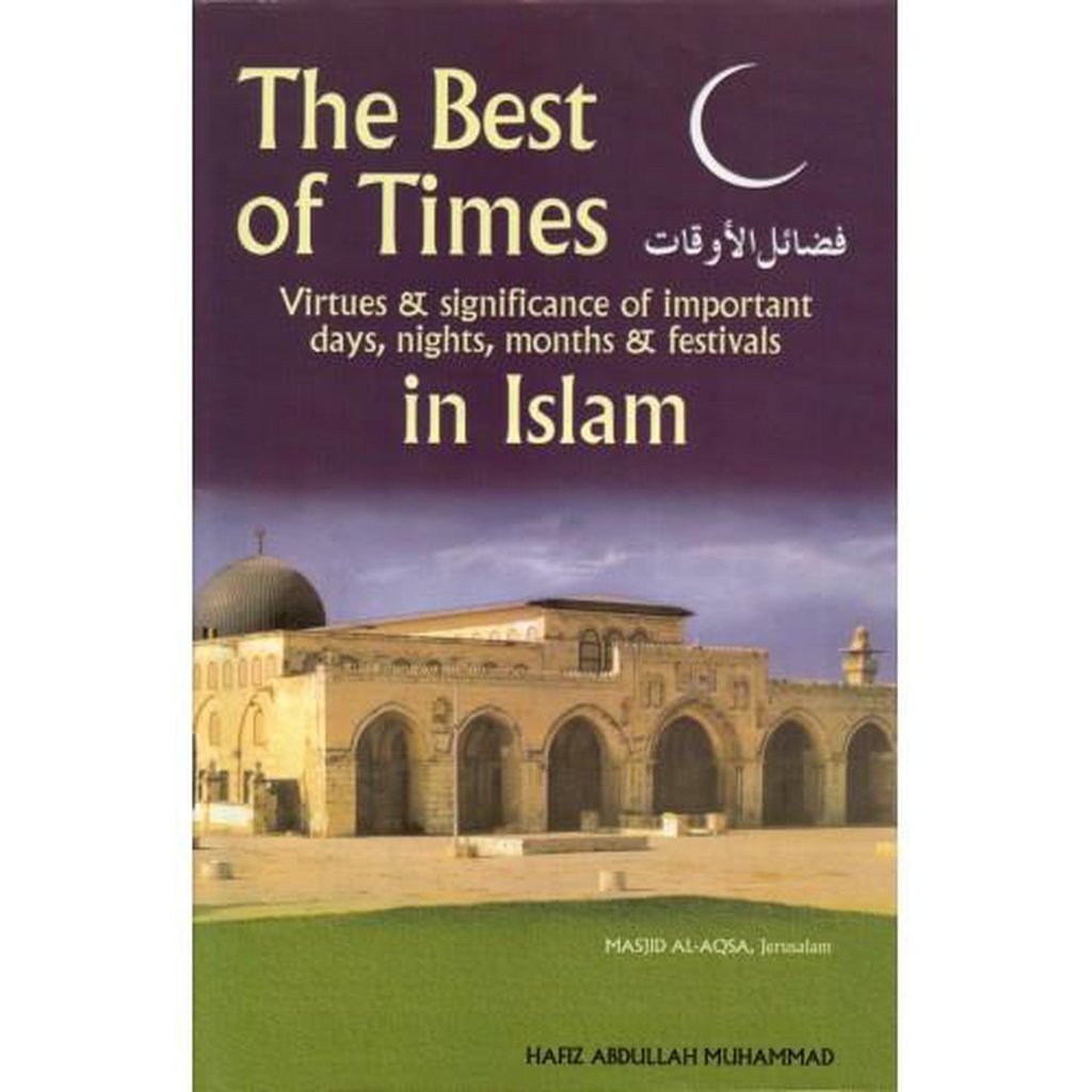 The Best of Times in Islam-Islamic Goods Direct