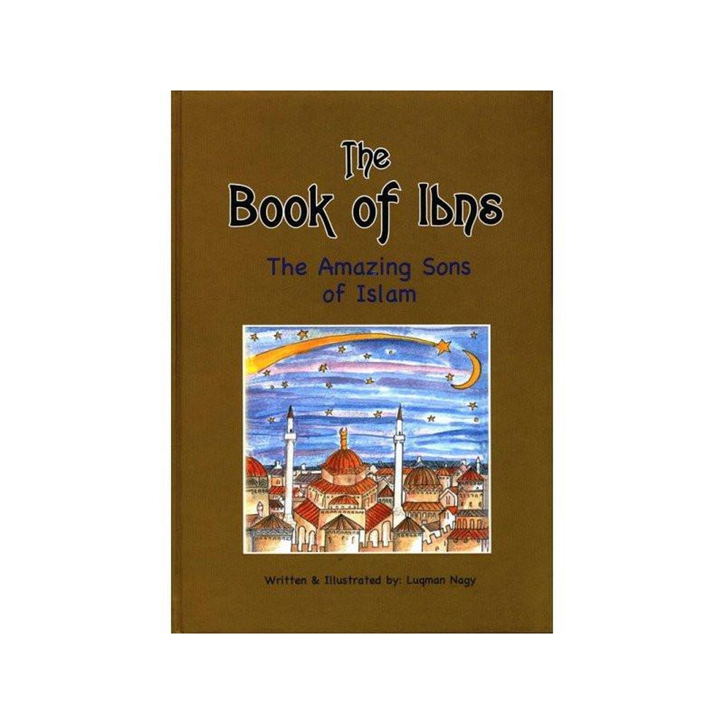 The Book of Ibns (The Amazing Sons of Islam)-Knowledge-Islamic Goods Direct