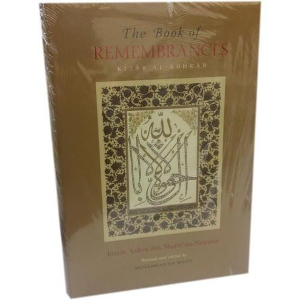 The Book of REMEMBRANCES [Kitab al-Adhkar]-Knowledge-Islamic Goods Direct