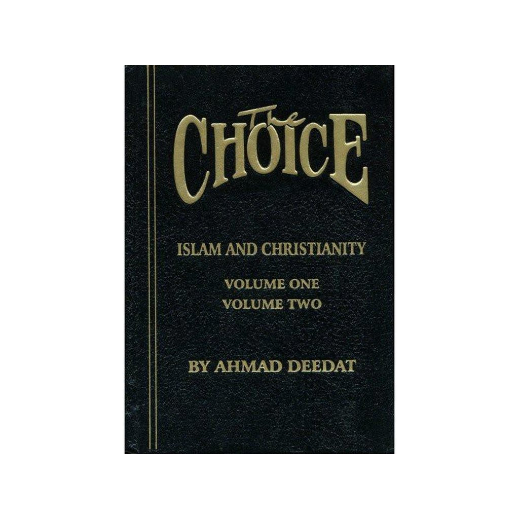 The Choice Islam and Christianity (Volume 1 &amp; 2)-Knowledge-Islamic Goods Direct