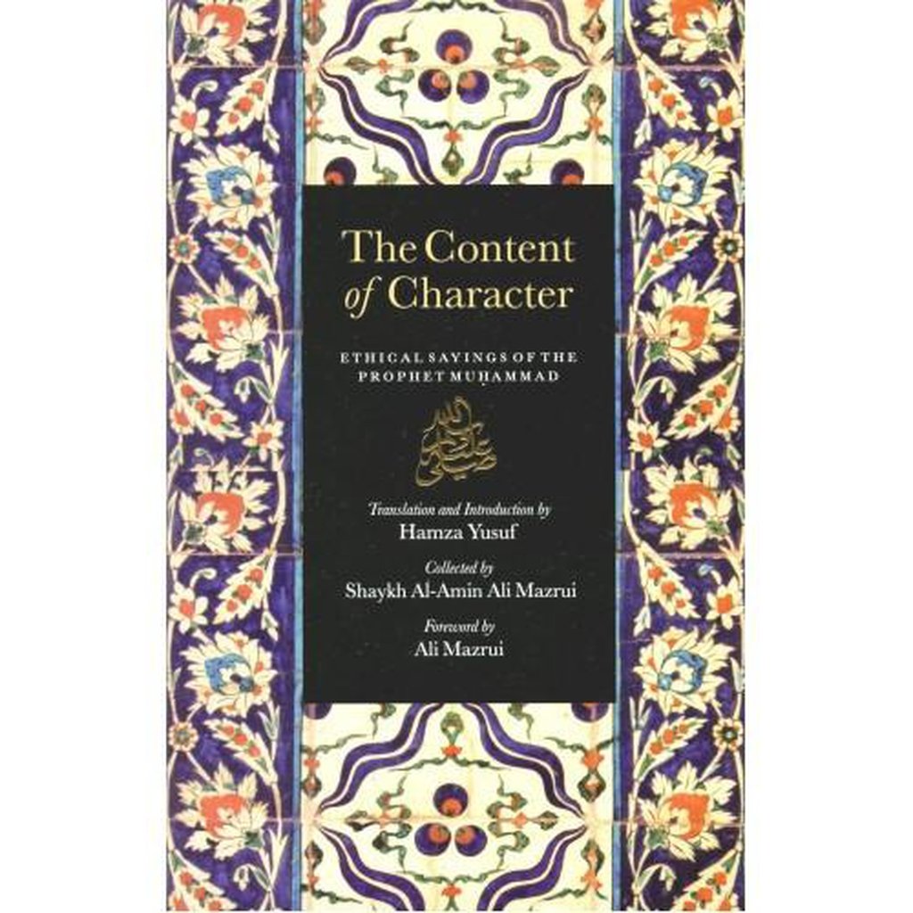 The content of character, ethicals …-Knowledge-Islamic Goods Direct