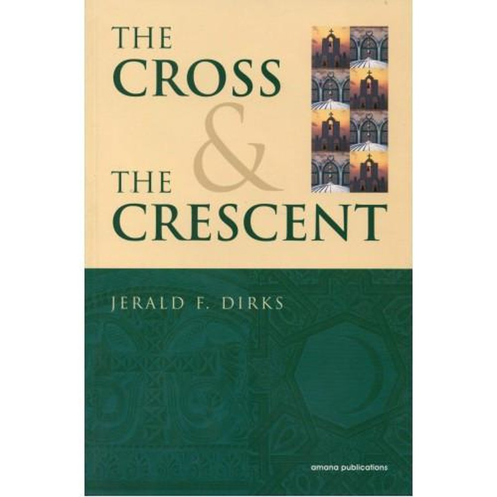 The Cross &amp; The Crescent-Knowledge-Islamic Goods Direct