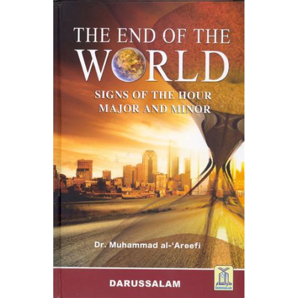 The End of the World by Dr. Muhammad Al Areefi-Knowledge-Islamic Goods Direct