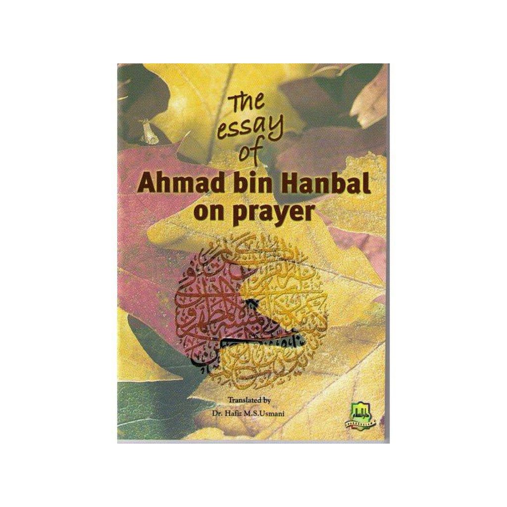 The Essay Of Ahmad bin Hanbal On Prayer-Knowledge-Islamic Goods Direct