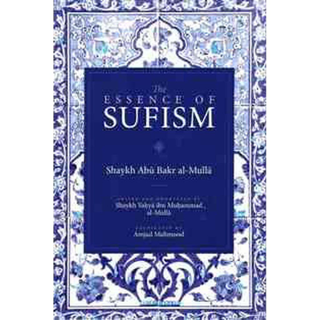 The Essence of Sufism-Knowledge-Islamic Goods Direct