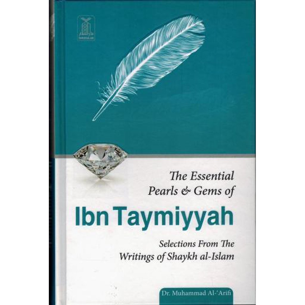 The Essential Pearls &amp; Gems of Ibn Taymiyyah by Dr. Muhammad al-Arifi-Knowledge-Islamic Goods Direct
