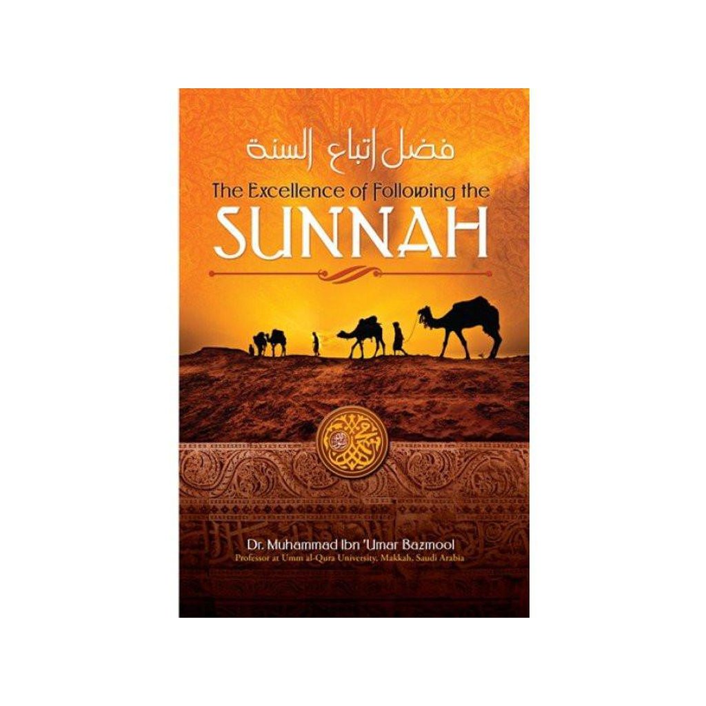 The Excellence of following the Sunnah-Knowledge-Islamic Goods Direct