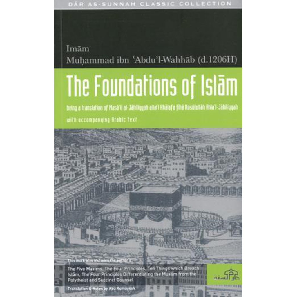 The Foundations of Islam by Muhammad ibn Abdul Wahhab, Translated by Abu Rumaysah-Knowledge-Islamic Goods Direct