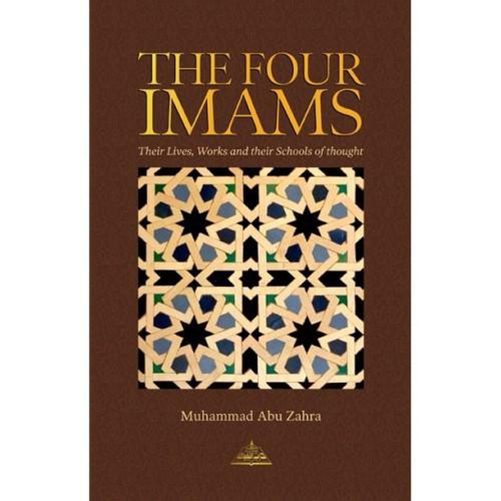 THE FOUR IMAMS : Their Lives, Works and Schools of Jurisprudence-Knowledge-Islamic Goods Direct