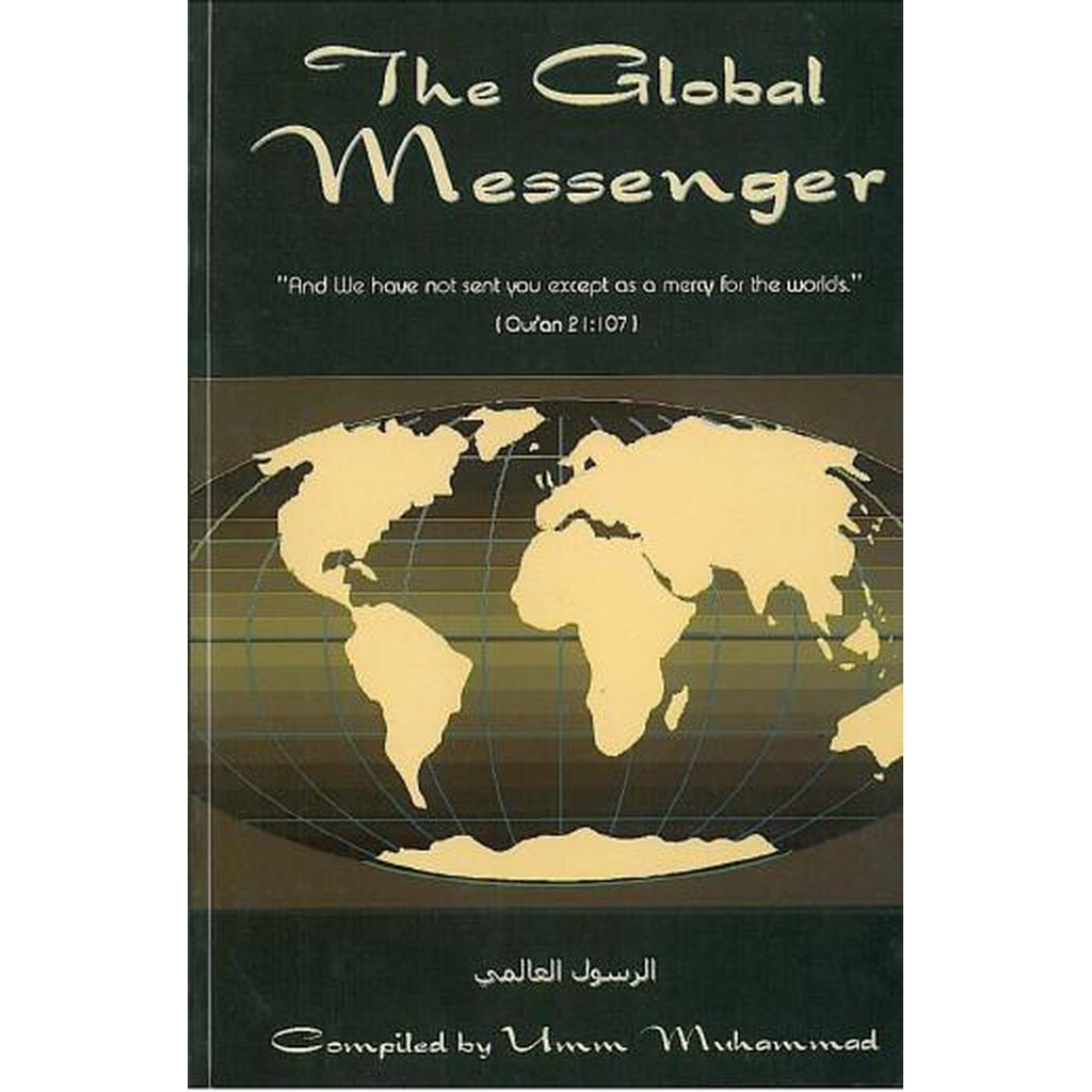 The Global Messenger by Umm Muhammad-Knowledge-Islamic Goods Direct