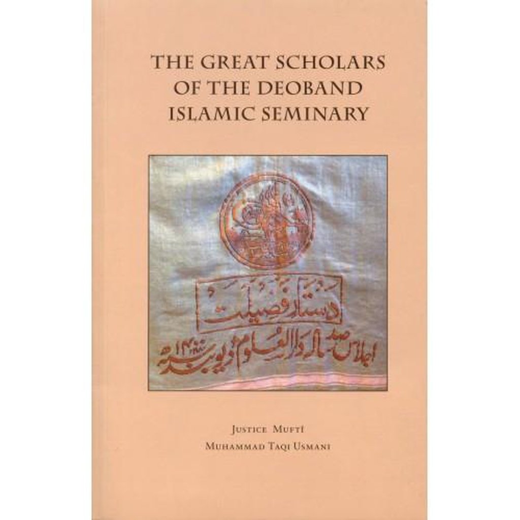 The Great Scholars of The Deobandi Islamic Seminary-Knowledge-Islamic Goods Direct