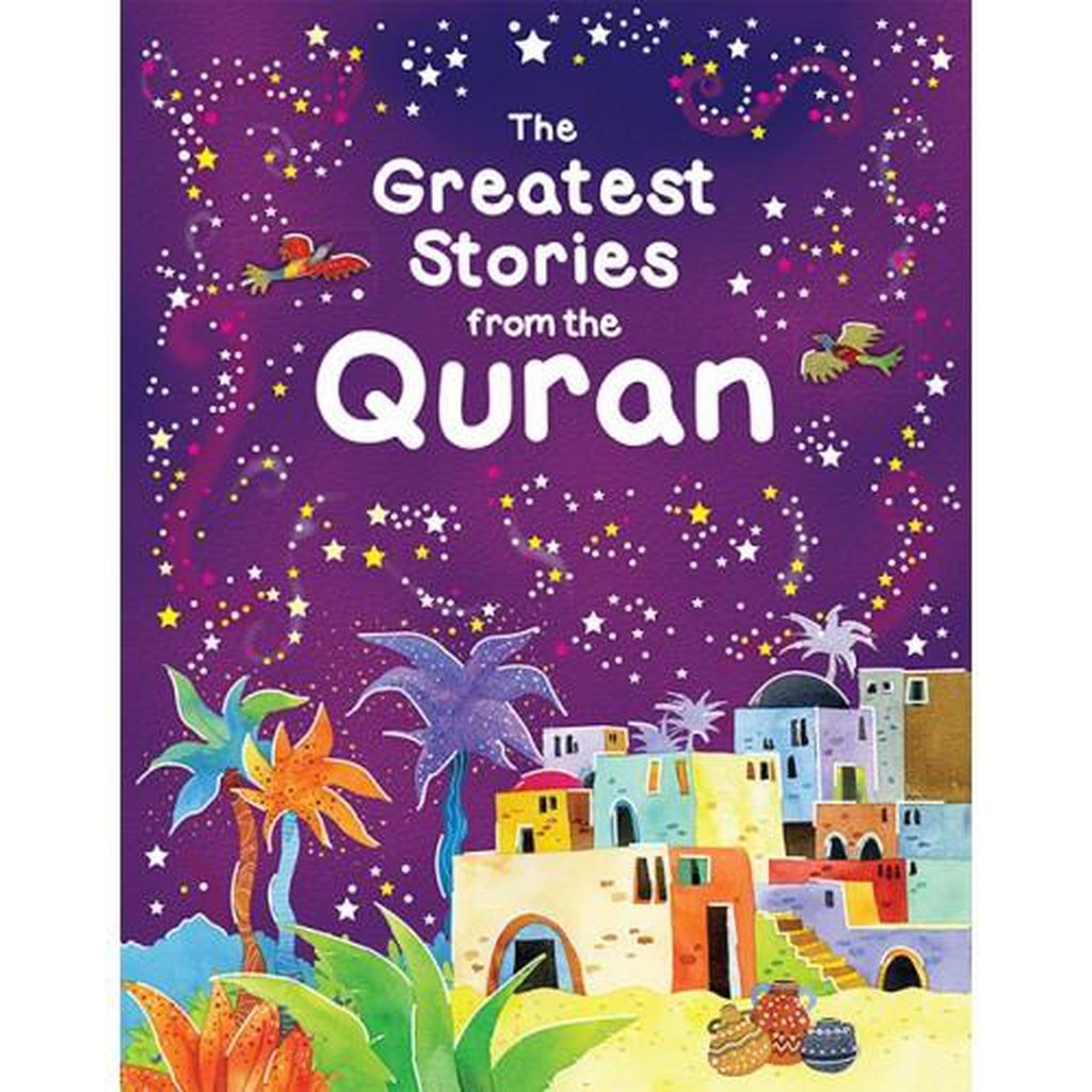 The Greatest Stories from the Quran (HB)-Kids Books-Islamic Goods Direct