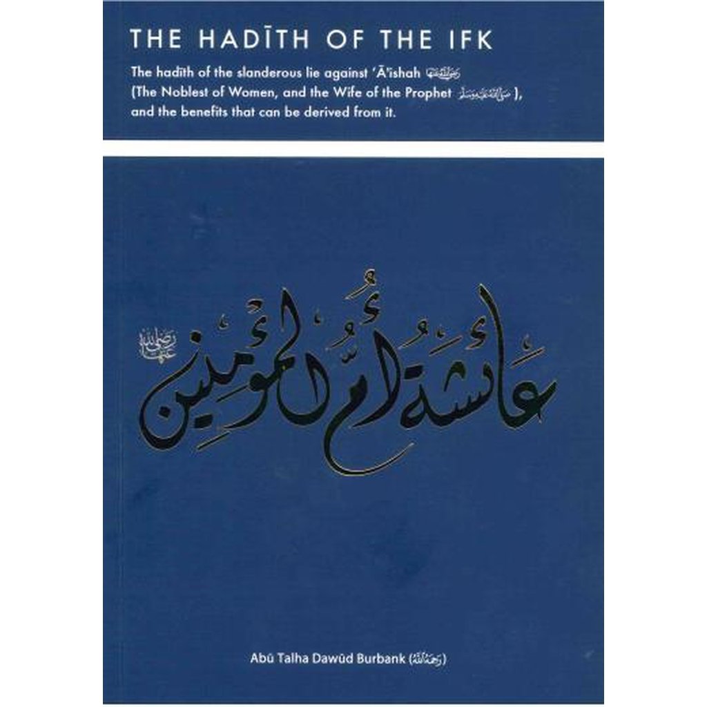 The Hadith of the Ifk-Knowledge-Islamic Goods Direct