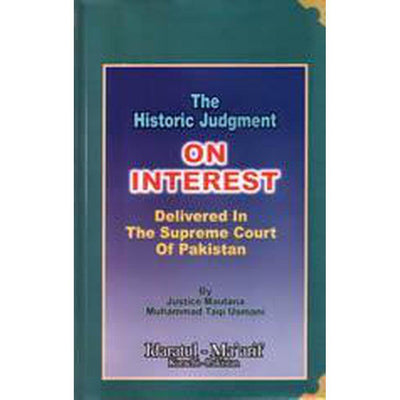 The Historic Judgement On Interest-Knowledge-Islamic Goods Direct