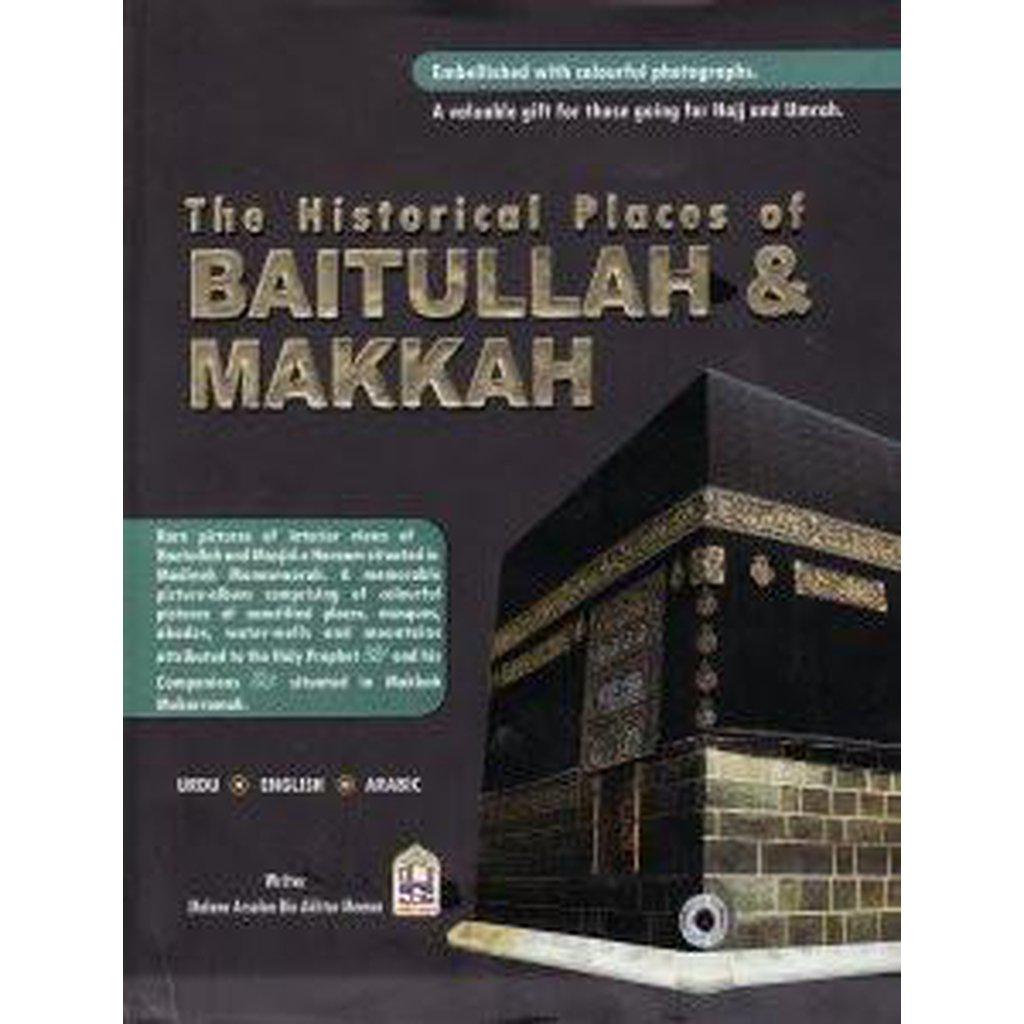 The Historical Places of Baitullah &amp; Makkah-Knowledge-Islamic Goods Direct
