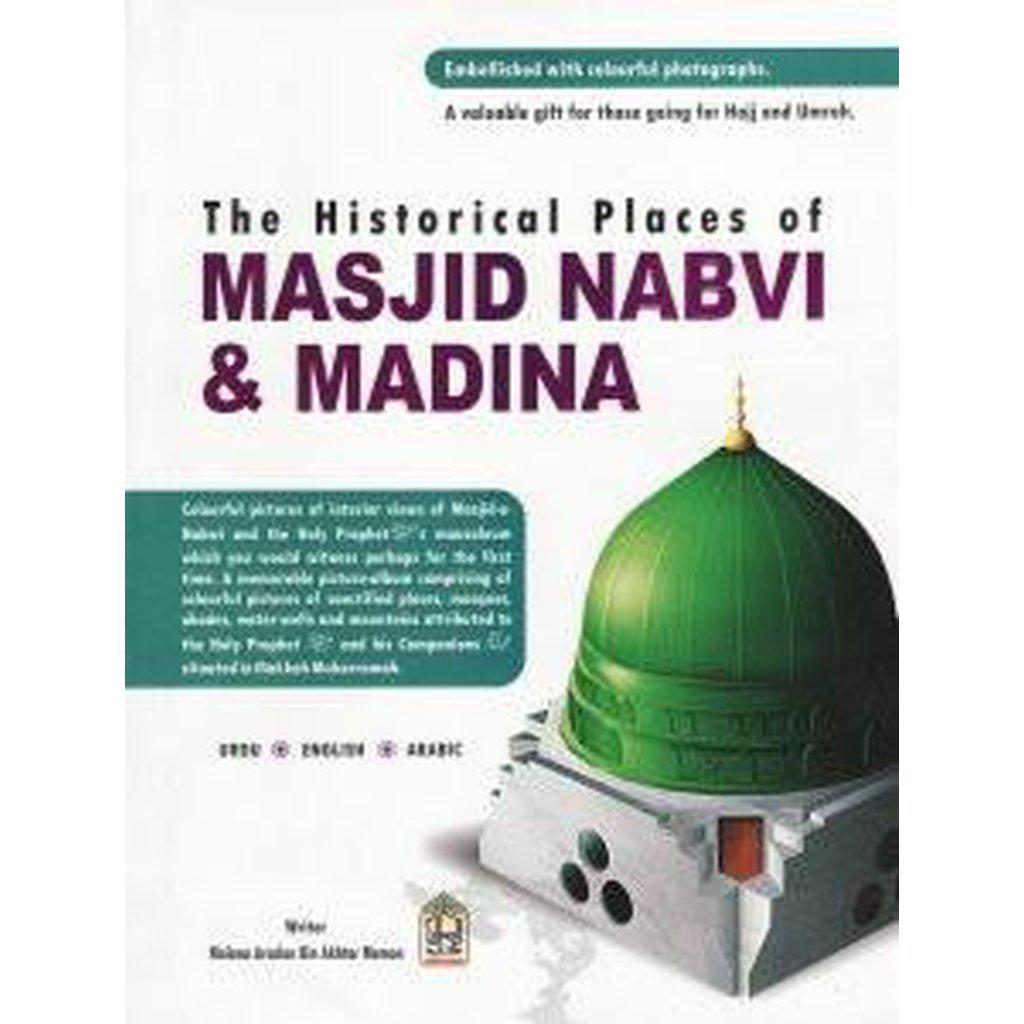 The Historical Places of Masjid Nabvi &amp; Madina-Knowledge-Islamic Goods Direct