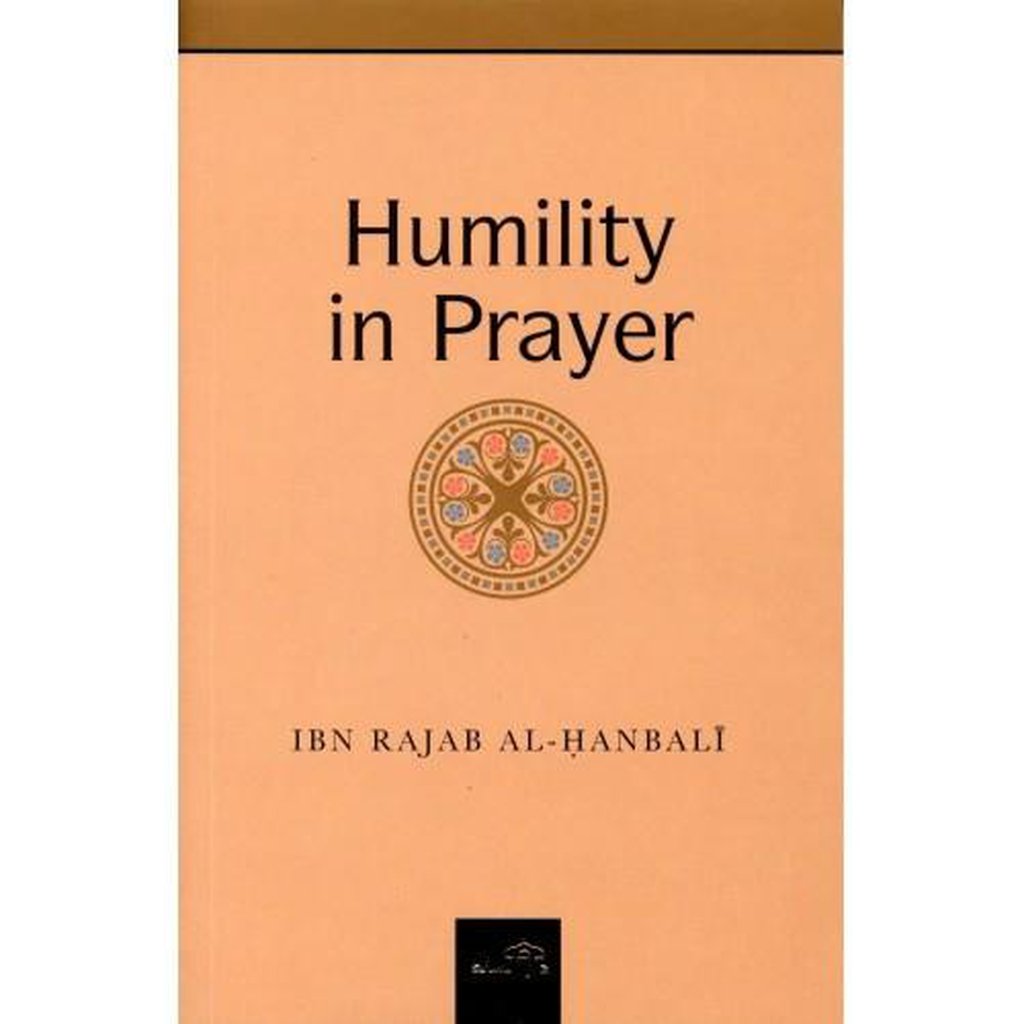 The Humility in Prayer-Knowledge-Islamic Goods Direct