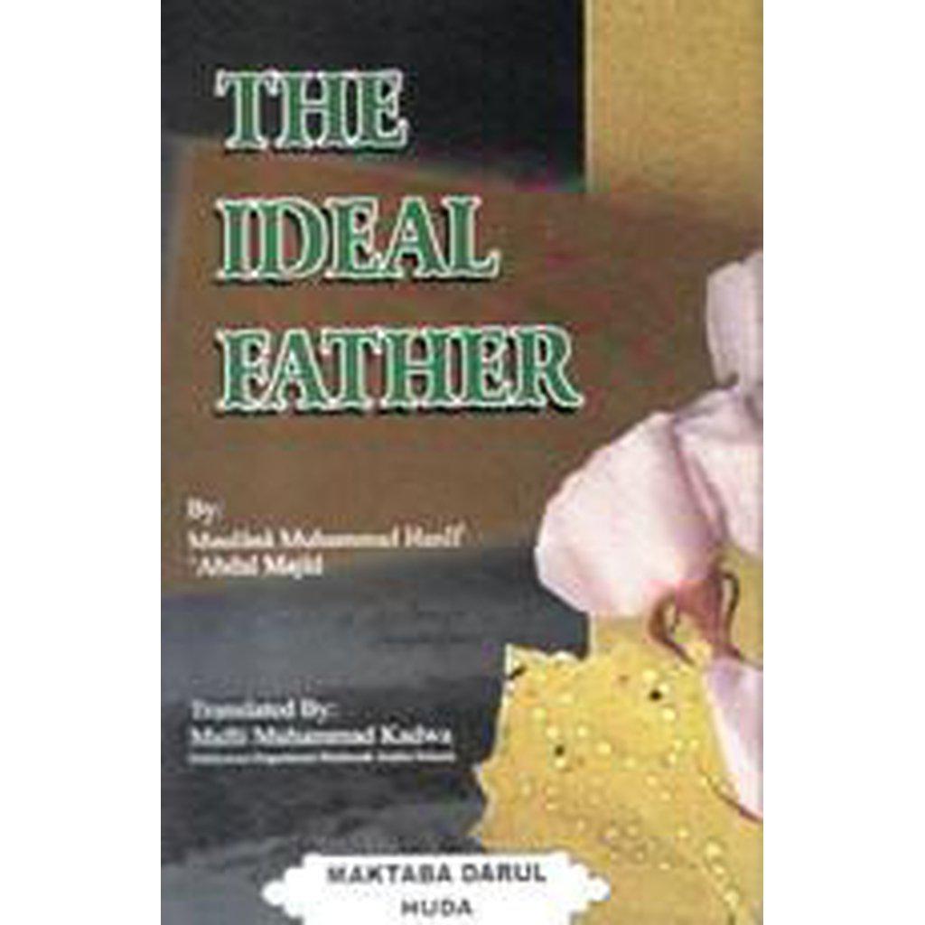 The Ideal Father-Knowledge-Islamic Goods Direct