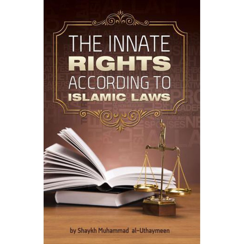 The Innate Rights by Shaykh Uthaymeen-Knowledge-Islamic Goods Direct