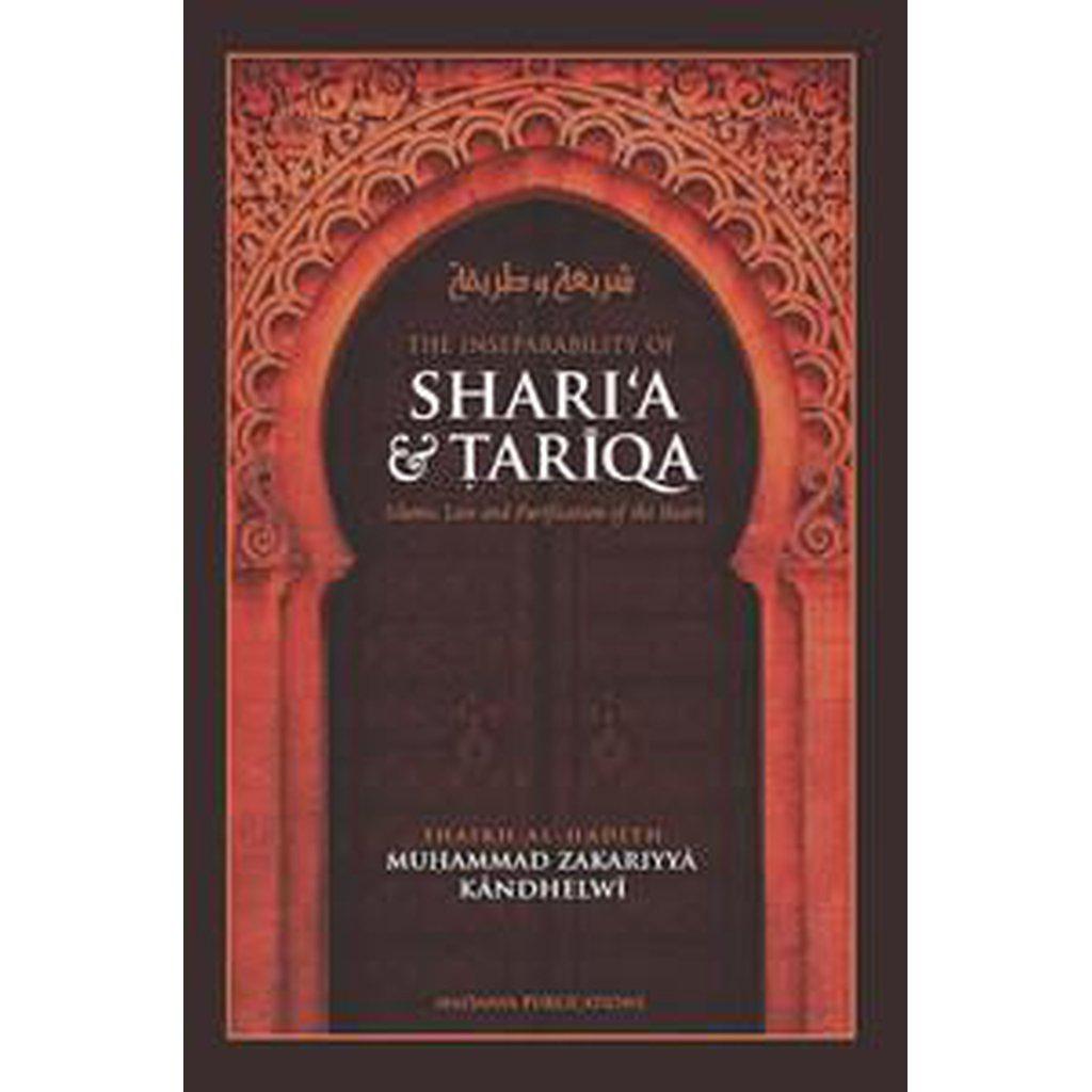 The Inseparability Of Shari&#39;a &amp; Tariqa-Knowledge-Islamic Goods Direct