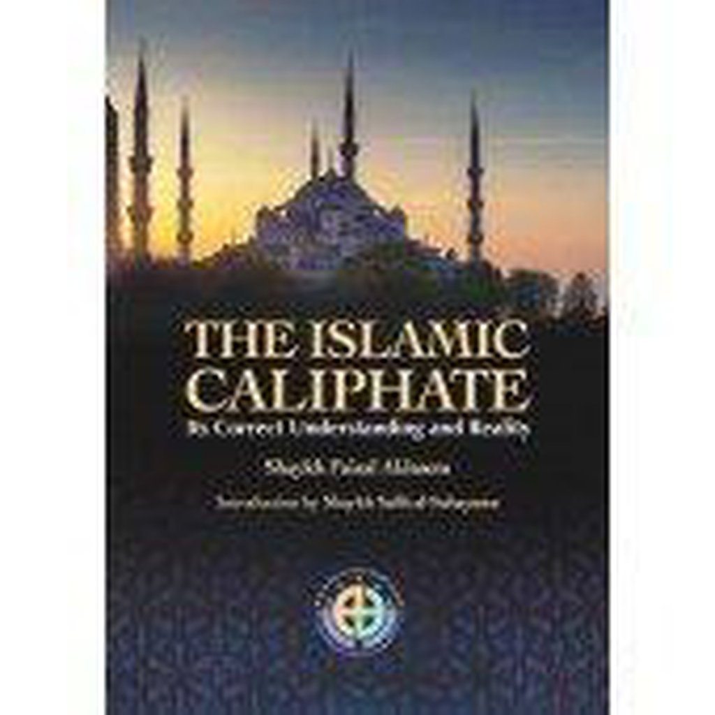 The Islamic Caliphate its correct understanding and reality-Knowledge-Islamic Goods Direct