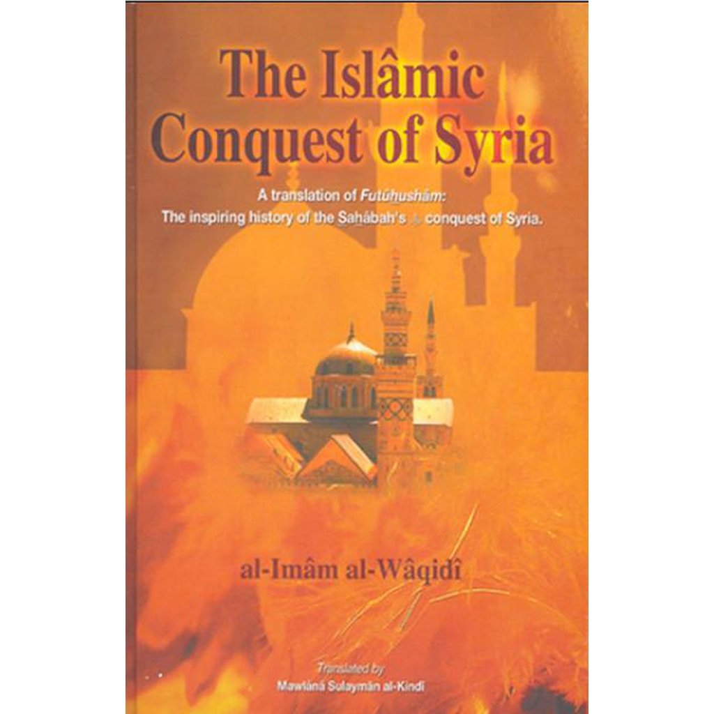 The Islamic Conquest of Syria-Knowledge-Islamic Goods Direct
