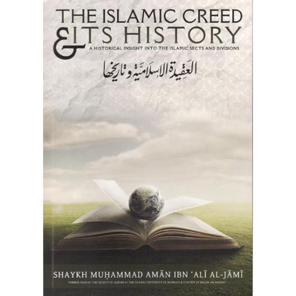 The Islamic Creed & Its History by Shaykh Muhammad al-Jami-Knowledge-Islamic Goods Direct