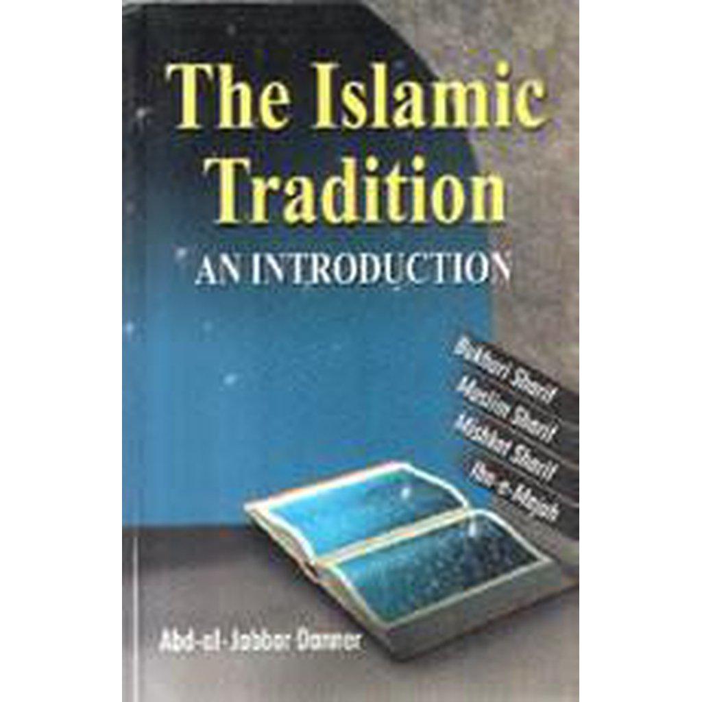 The Islamic Tradition - An Introduction-Knowledge-Islamic Goods Direct