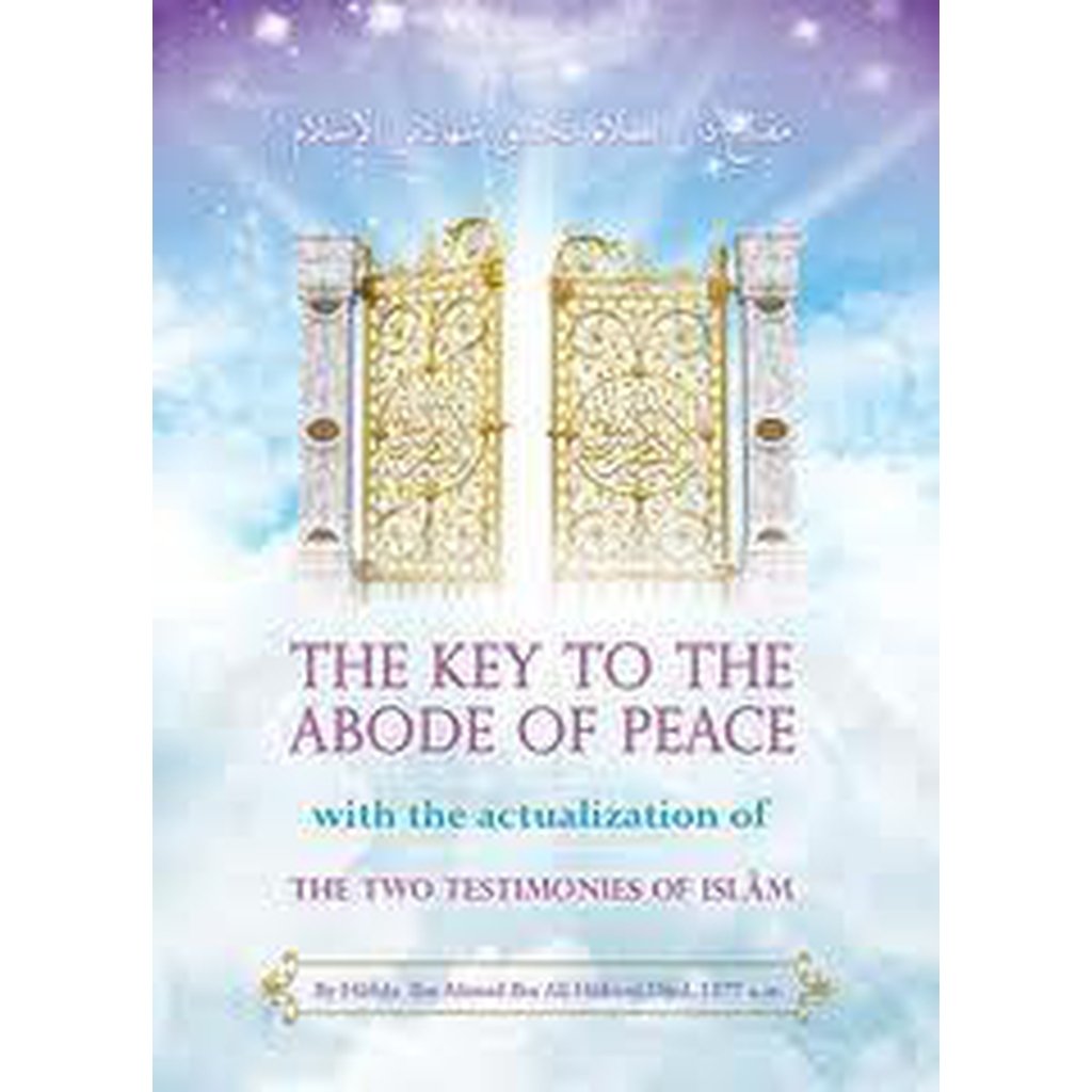 The Key to The Abode of Peace by Hafidh Ibn Ali Hakami-Knowledge-Islamic Goods Direct