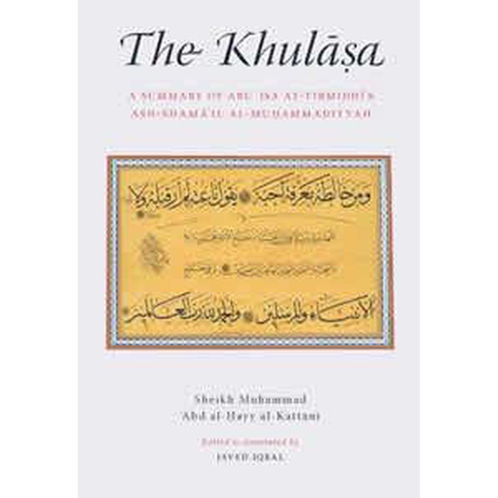 The Khulasa - A Summary of Shama&#39;il at-Tirmidhi-Knowledge-Islamic Goods Direct