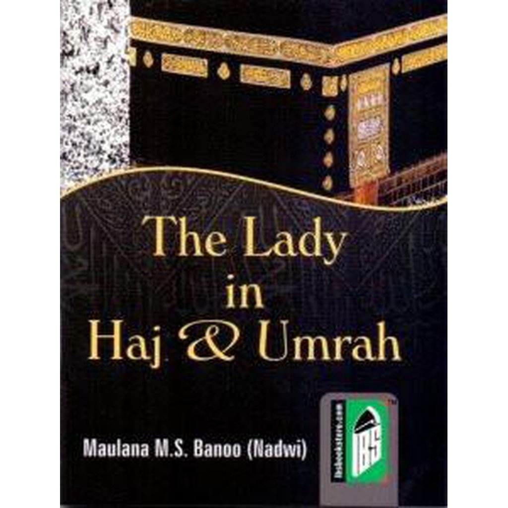 The Lady in Haj &amp; Umrah-Knowledge-Islamic Goods Direct