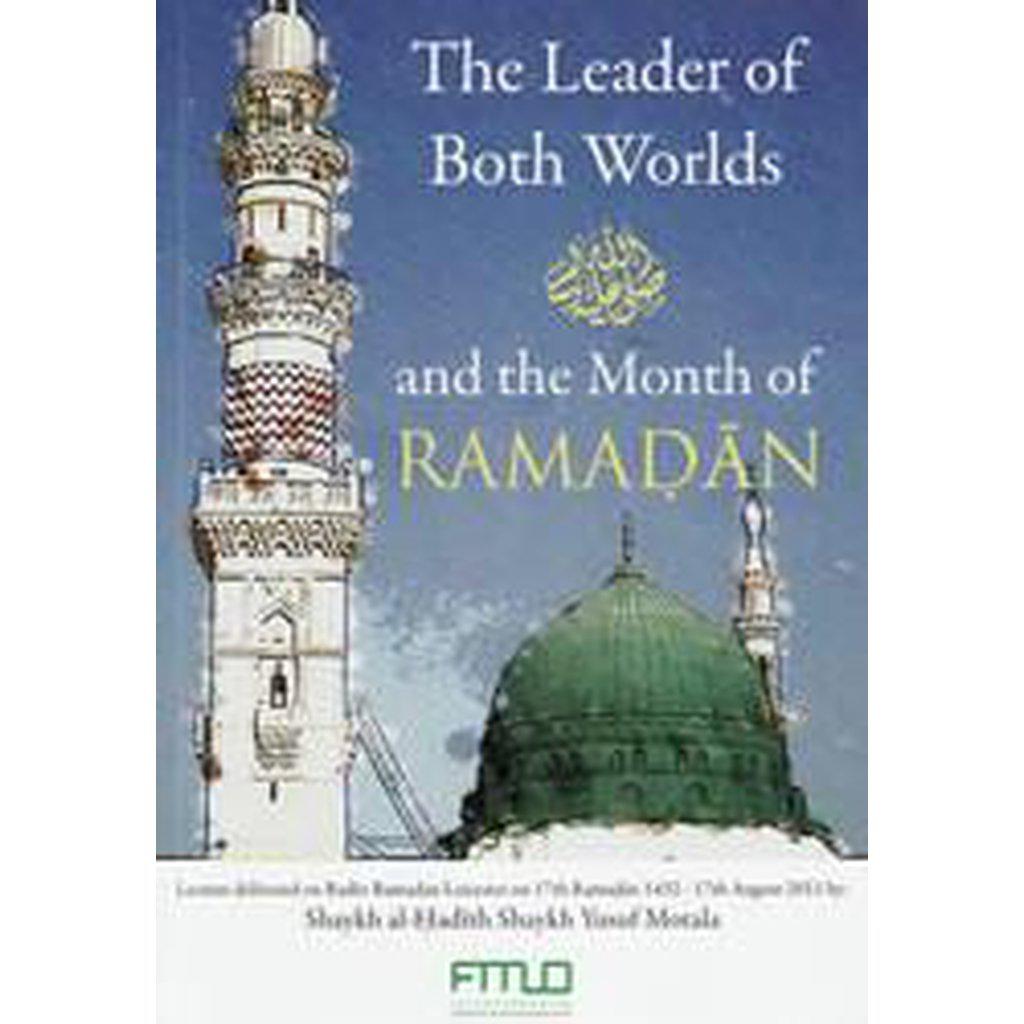 The Leader Of Both Worlds and the Month of Ramadan-Knowledge-Islamic Goods Direct