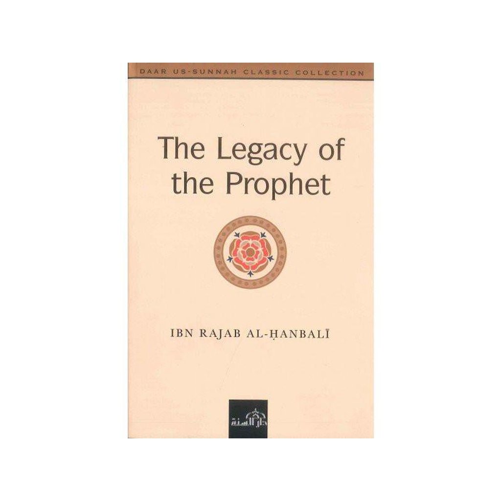 The Legacy of the Prophet صلی الله علیه وآله وسلم-Knowledge-Islamic Goods Direct