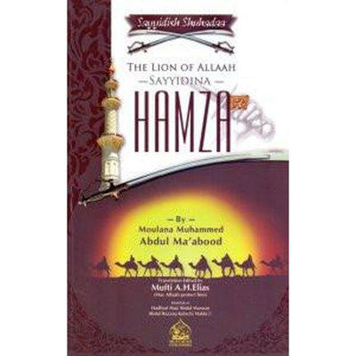 The Lion of Allah - Sayyidina Hamza-Knowledge-Islamic Goods Direct
