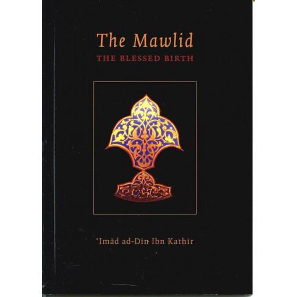 The Mawlid: The Blessed Birth-Knowledge-Islamic Goods Direct