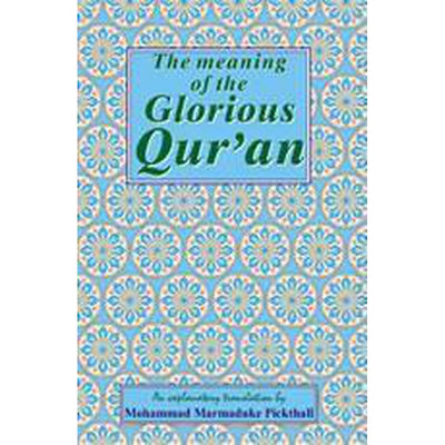 The Meaning of the Glorious Quran (English ONLY)-Knowledge-Islamic Goods Direct