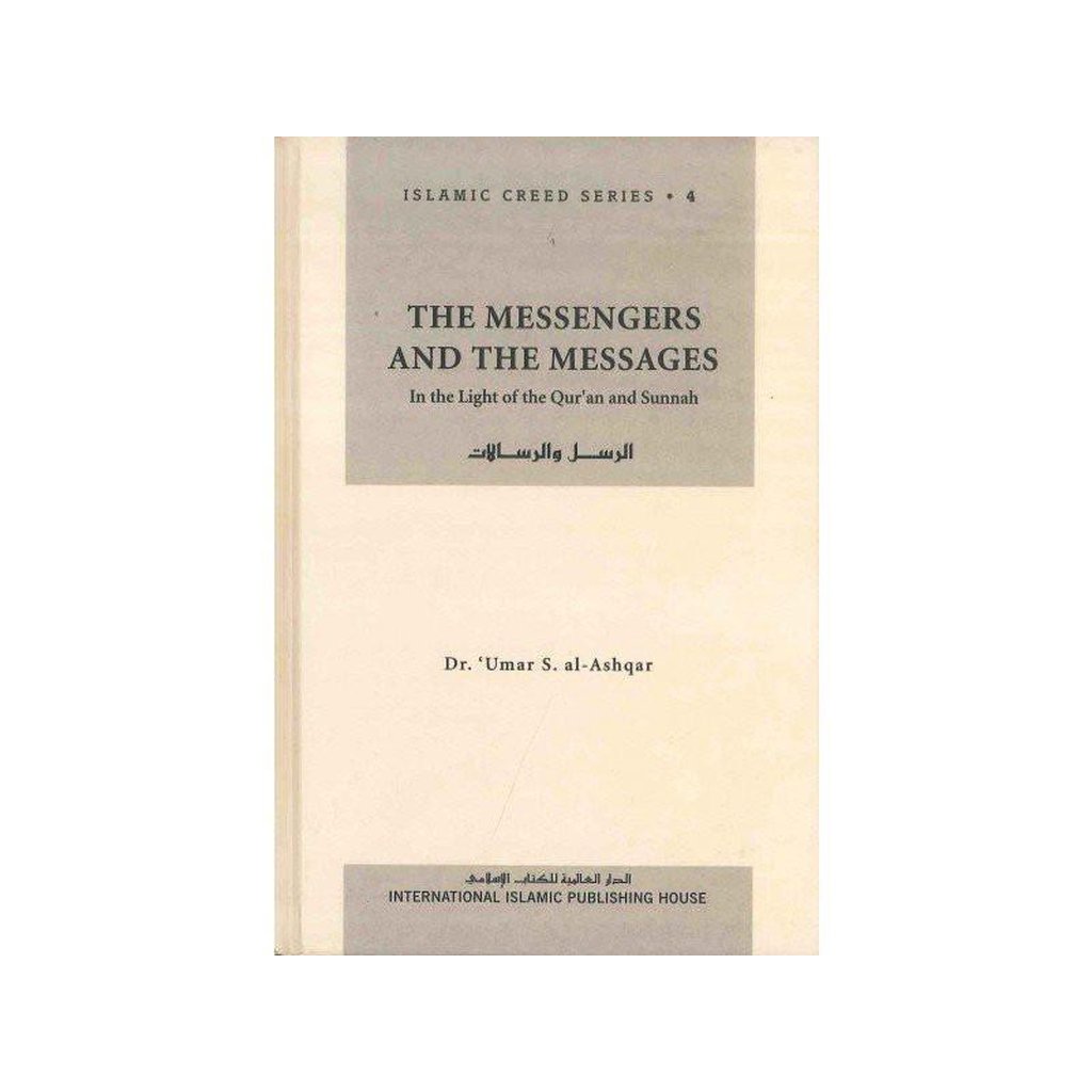 The Messengers and The Messages : Islamic Creed Series 4-Knowledge-Islamic Goods Direct