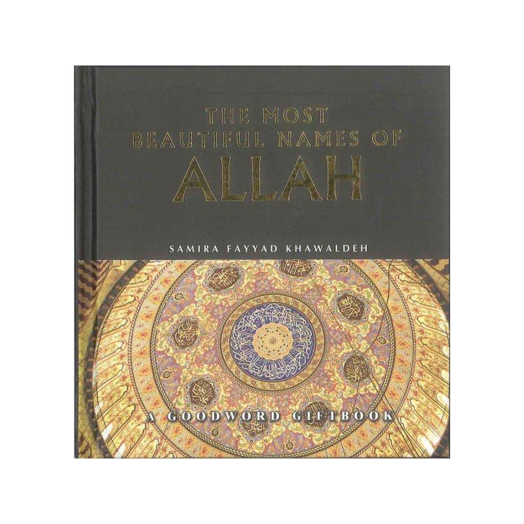 The Most Beautiful Names of ALLAH : Hard Back-Kids Books-Islamic Goods Direct